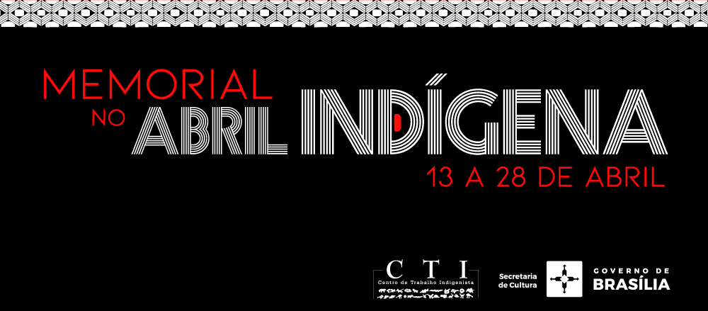 Abril no Memorial dos Povos Indígenas – Programação detalhada
