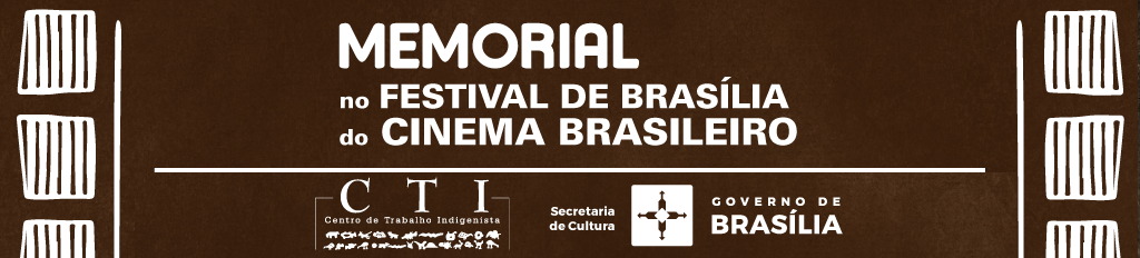 Memorial dos Povos Indígenas no Festival de Cinema Brasília